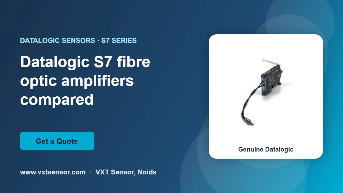 Datalogic S7 fibre optic amplifiers compared